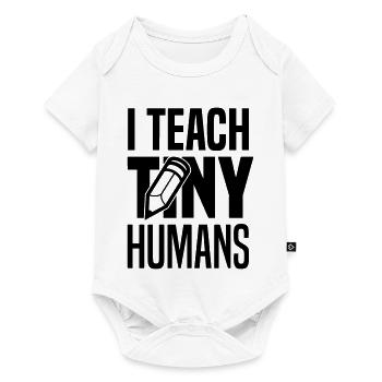 I teach tiny humans - Body à manches courtes Premium Bébé - blanc - Devant