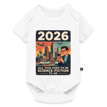 L’année 2026 — ça ressemble à de la science-fiction, n’est-ce pas ? - Body à manches courtes Premium Bébé - blanc - Devant