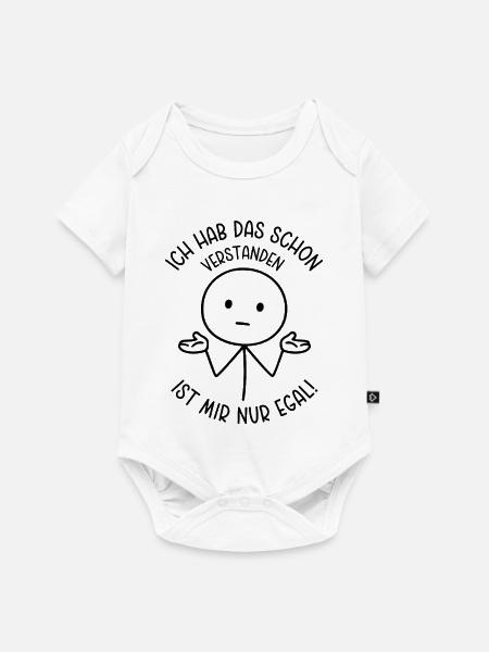 Ich hab das schon verstanden Ist mir nur egal - Baby Premium Kurzarmbody - Weiß