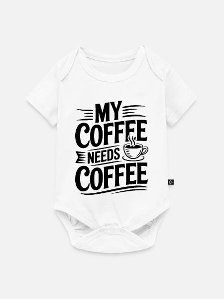 Mein Kaffee braucht Kaffee - Baby Premium Kurzarmbody - Weiß