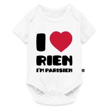 I Love Rien I'm Parisien - Body à manches courtes Premium Bébé - blanc - Devant