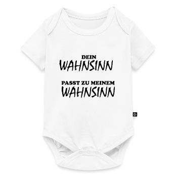 Dein Wahnsinn passt zu Meinem Wahnsinn - Baby Premium Kurzarmbody - Weiß - Vorne