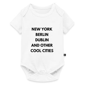 NEW YORK BERLIN DUBLIN AND OTHER COOL CITIES - Body à manches courtes Premium Bébé - blanc - Devant