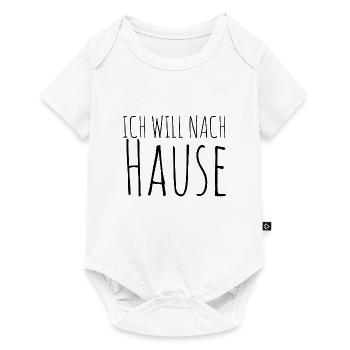 Ich will nach Hause - Baby Premium Kurzarmbody - Weiß - Vorne