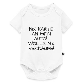 Nix Karte an mein Auto! Wolle nix verkaufe! - Baby Premium Kurzarmbody - Weiß - Vorne