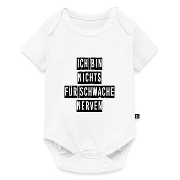 Ich Bin Nichts Für Schwache Nerven - Baby Premium Kurzarmbody - Weiß - Vorne