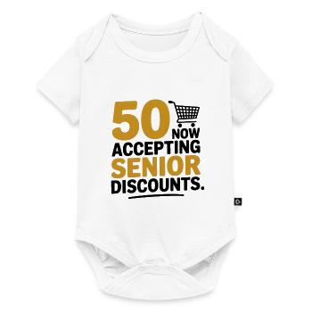 50 Senior Discounts Now Accepting Funny - Baby Premium short-sleeve bodysuit - white - Front