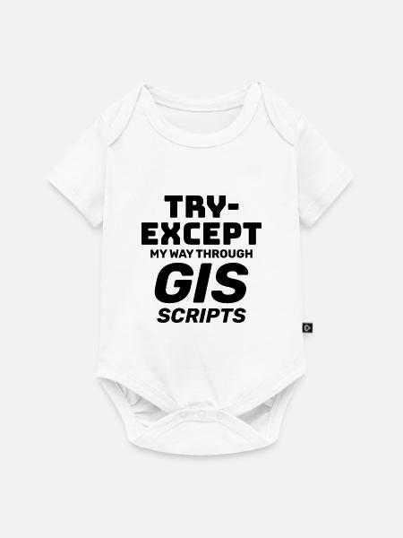 GIS-Skripte Programmieren Ausprobieren außer Debuggen - Baby Premium Kurzarmbody - Weiß