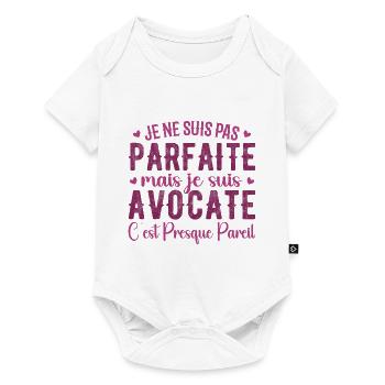 Avocate Parfaite - Cadeau Pour Les Super Avocates - Body à manches courtes Premium Bébé - blanc - Devant