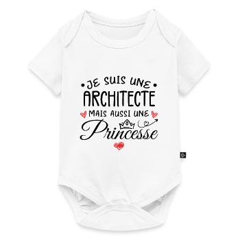 Je Suis Une Architecte, Mais Aussi Une Princesse - Body à manches courtes Premium Bébé - blanc - Devant