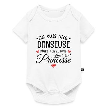 Je Suis Une Danseuse, Mais Aussi Une Princesse - Body à manches courtes Premium Bébé - blanc - Devant