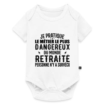 Le Métier Le Plus Dangereux Du Monde Retraité - Body à manches courtes Premium Bébé - blanc - Devant
