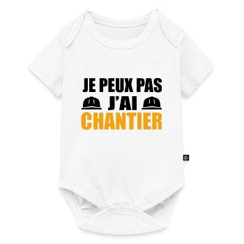 Je Peux Pas J’ai Chantier Travail Travaux Cadeau - Body à manches courtes Premium Bébé - blanc - Devant