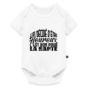 j'ai décidé d être heureux. Idée cadeau. - Body à manches courtes Premium Bébé - blanc - Devant