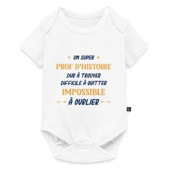 Un super prof d'histoire - Body à manches courtes Premium Bébé - blanc - Devant