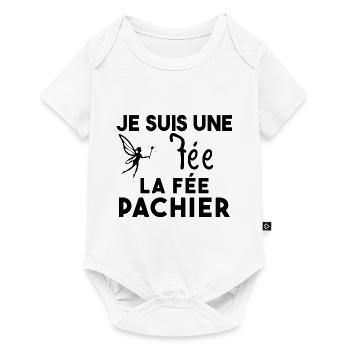 Je suis une fée la fée pachier Cadeau Humoristique - Body à manches courtes Premium Bébé - blanc - Devant