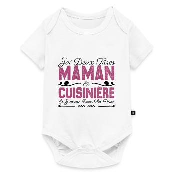J'ai deux titres maman et Cuisinière. Cadeau Maman - Body à manches courtes Premium Bébé - blanc - Devant