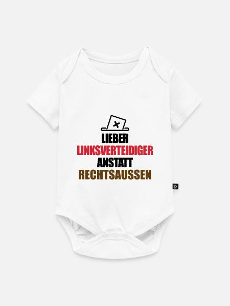 Linksverteidiger anstatt Rechtsaußen - no AFD - Baby Premium Kurzarmbody - Weiß