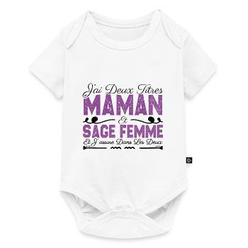 J'ai deux titres maman et Sage femme. Cadeau Maman - Body à manches courtes Premium Bébé - blanc - Devant