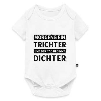 Morgens ein Trichter und der Tag beginnt Dichter - Baby Premium Kurzarmbody - Weiß - Vorne