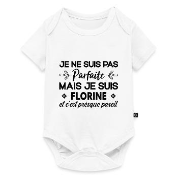 Je Ne Suis Pas Parfaite Florine - Body à manches courtes Premium Bébé - blanc - Devant