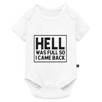 Hell was full so I came back - Baby Premium short-sleeve bodysuit - white - Front