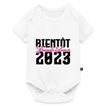 Cadeau Annonce grossesse bientôt Grande sœur 2023 - Body à manches courtes Premium Bébé - blanc - Devant