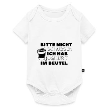bitte nicht schubsen ich hab joghurt im beutel - Baby Premium Kurzarmbody - Weiß - Vorne
