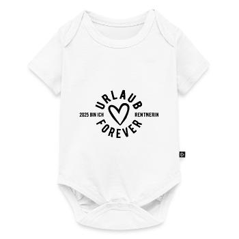 Urlaub Forever - 2025 bin ich Rentnerin - Baby Premium Kurzarmbody - Weiß - Vorne