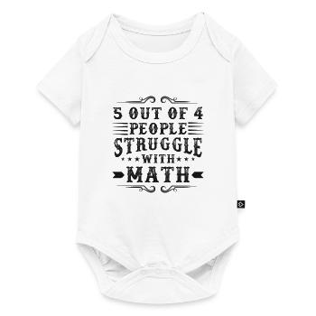 5 out of 4 people struggle with math - Baby Premium Kurzarmbody - Weiß - Vorne