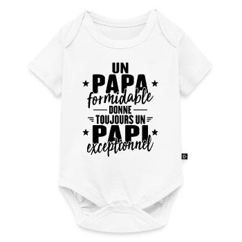 Papa Formidable Donne Un Papi Exceptionnel - Body à manches courtes Premium Bébé - blanc - Devant