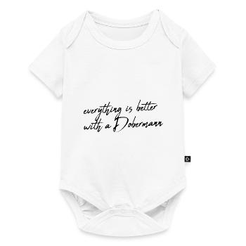 Everything is better with a Doberman - Baby Premium short-sleeve bodysuit - white - Front