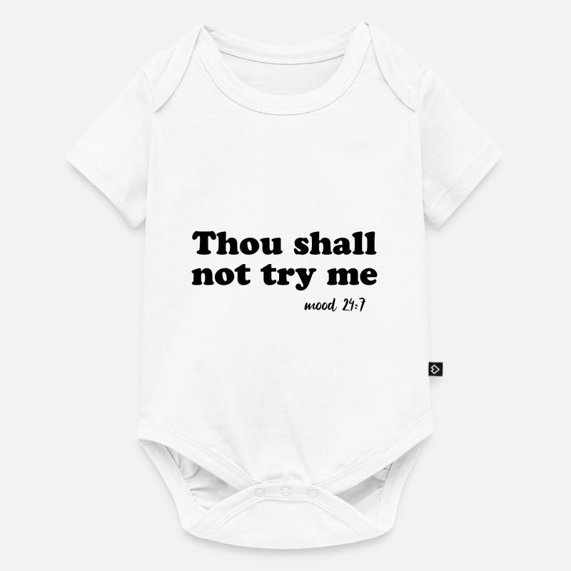 Tu ne me mettras pas à l’épreuve - Body à manches courtes Premium Bébé - blanc