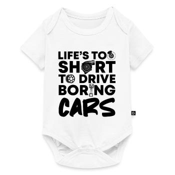 Life's Too Short To Drive Boring Cars Car Mechanic - Baby Premium short-sleeve bodysuit - white - Front
