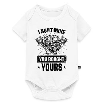 I Built Mine You Bought Yours Car Lover Automobile - Baby Premium short-sleeve bodysuit - white - Front