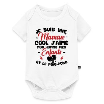 Une maman cool j'aime mon homme et le ping pong - Body à manches courtes Premium Bébé - blanc - Devant