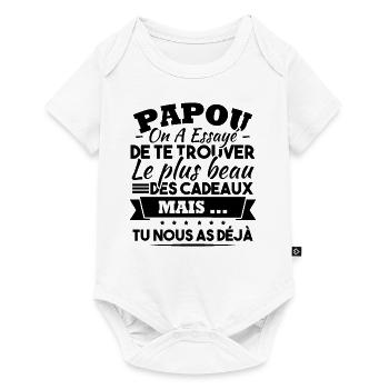 Papou Cadeau humour papa fête des pères - Body à manches courtes Premium Bébé - blanc - Devant