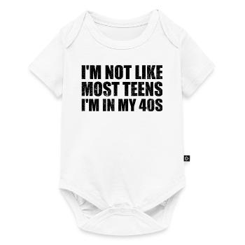 I'm Not Like Most Teens I'm In My 40s Funny 40 ans - Body à manches courtes Premium Bébé - blanc - Devant