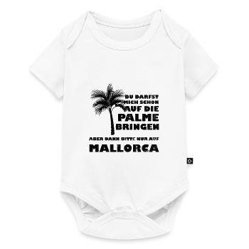 Palme auf Mallorca Urlaub Malle Spruch Geschenk - Baby Premium Kurzarmbody - Weiß - Vorne