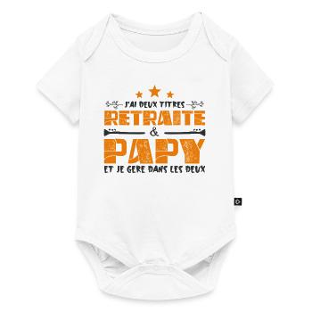 J'ai deux titres Retraite et Papy. Cadeau - Body à manches courtes Premium Bébé - blanc - Devant