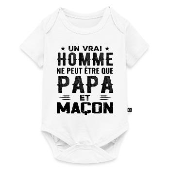 Un Vrai Homme N'est Que Papa et Maçon - Body à manches courtes Premium Bébé - blanc - Devant