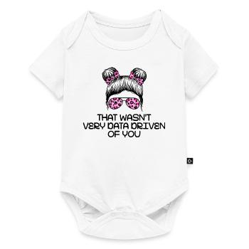 That Wasn't Very Data Driven Of You - Baby Premium short-sleeve bodysuit - white - Front