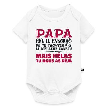 Papa On A Essayé De Te Trouver Le Meilleur - Body à manches courtes Premium Bébé - blanc - Devant