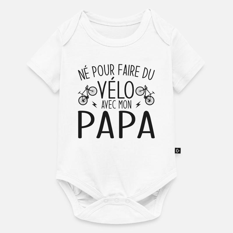 né pour faire du vélo avec papa - Body à manches courtes Premium Bébé - blanc