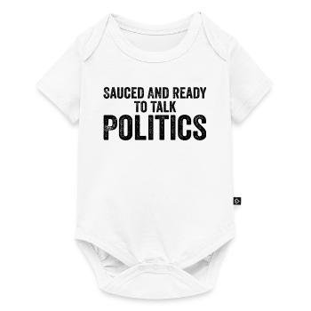 Mit Soße und bereit, über Politik zu sprechen - Baby Premium Kurzarmbody - Weiß - Vorne