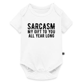 Sarkasmus | Mein Geschenk an dich das ganze Jahr über - Baby Premium Kurzarmbody - Weiß - Vorne