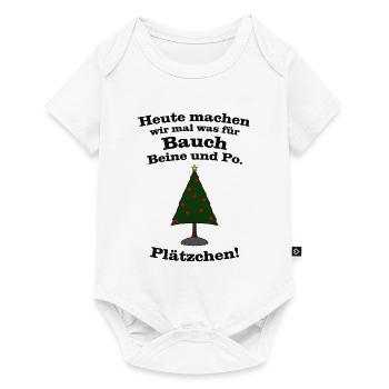 Heute machen wir mal was für Bauch, .. Plätzchen! - Baby Premium Kurzarmbody - Weiß - Vorne