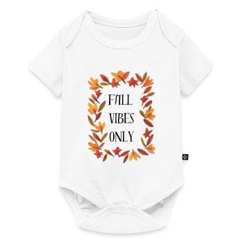 Fall Vibes Only Positive Autumnal Seasonal Saying - Baby Premium short-sleeve bodysuit - white - Front