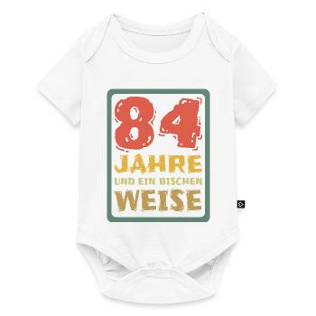 84 Jahre Und Ein Bisschen Weise - Baby Premium Kurzarmbody - Weiß - Vorne