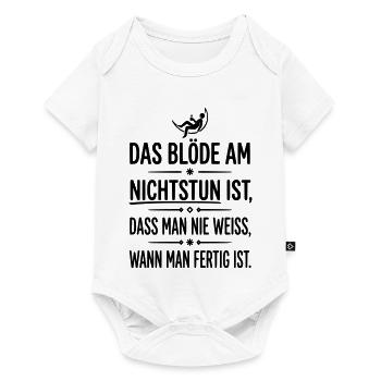 das blöde am nichtstun - Baby Premium Kurzarmbody - Weiß - Vorne